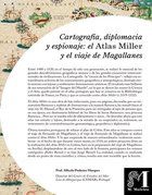 Cartografía, diplomacia y espionaje: el Atlas Miller y el viaje de Magallanes