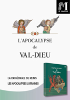 L'Apocalypse de Val-Dieu, la cathédrale de Reims et les apocalypses lorraines