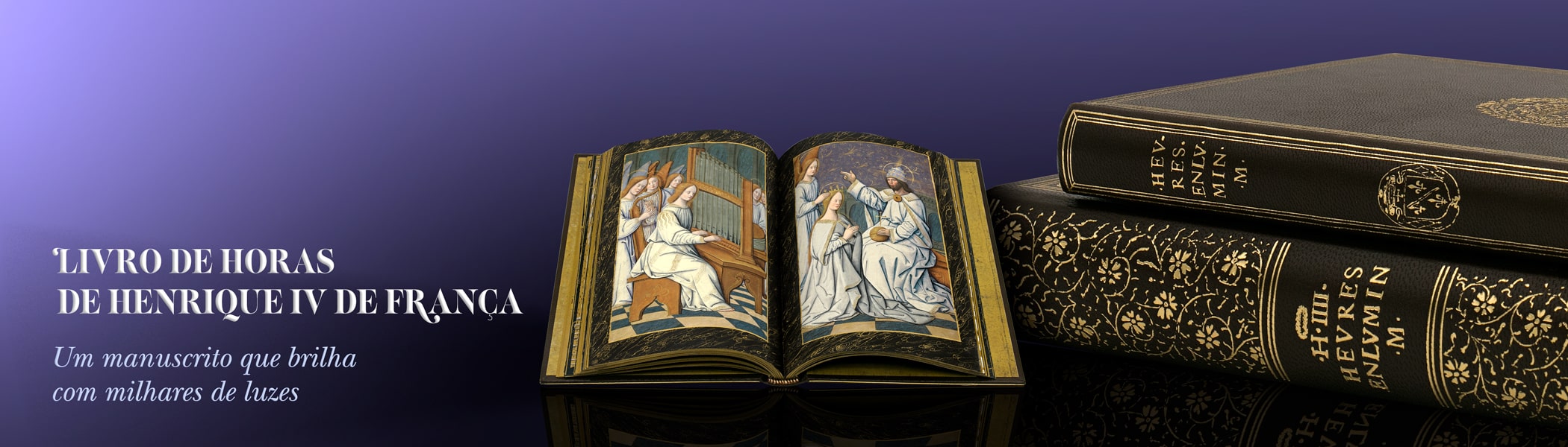 Livro de Horas de Henrique IV de Fran�a. Um manuscrito que brilha com milhares de luzes. 